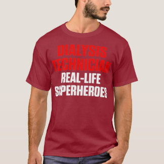 Technischer Dialysetechniker Real Life Nephrologie T-Shirt