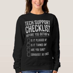 Technischer Support Checkliste Technischer Support Sweatshirt