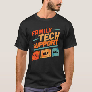 Technischer Support für Familie Strg Alt del Kontr T-Shirt