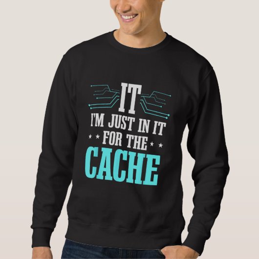 Technischer Support Help Desk IT Cache Call Center Sweatshirt (Vorderseite)