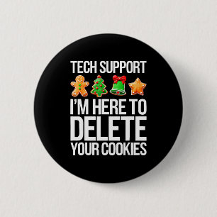 Technischer Support Ich bin hier, um Ihre Cookies  Button