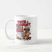 Technischer Support Ich bin hier, um Ihre Cookies Kaffeetasse (Links)