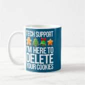 Technischer Support Ich bin hier, um Ihre Cookies Kaffeetasse (Links)