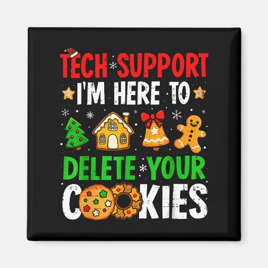 Technischer Support Ich bin hier, um Ihre Cookies Magnet (Vorne)