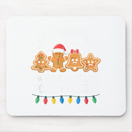Technischer Support Ich bin hier, um Ihre Cookies Mousepad (Vorne)