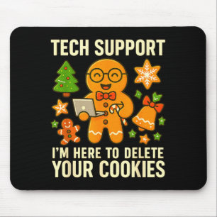 Technischer Support Ich bin hier, um Ihre Cookies Mousepad