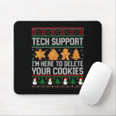 Technischer Support, ich bin hier, um Ihre Cookies Mousepad (Mit Mouse)
