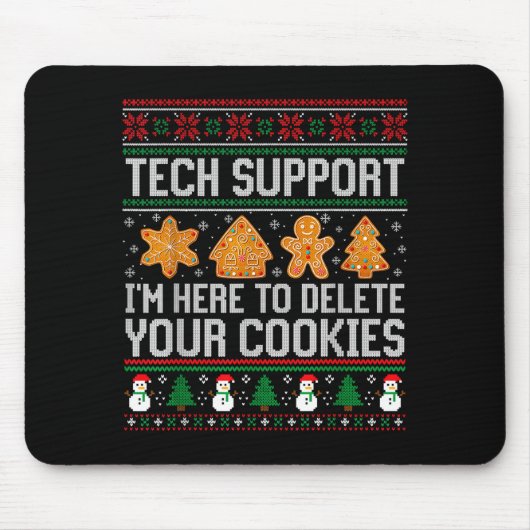 Technischer Support, ich bin hier, um Ihre Cookies Mousepad (Vorne)