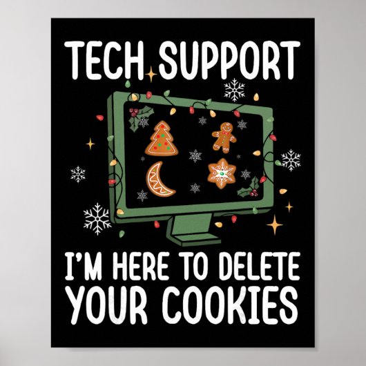 Technischer Support, ich bin hier, um Ihre Cookies Poster (Vorne)