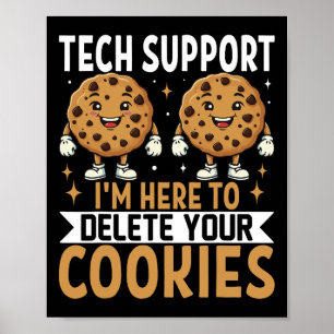 Technischer Support, ich bin hier, um Ihre Cookies Poster