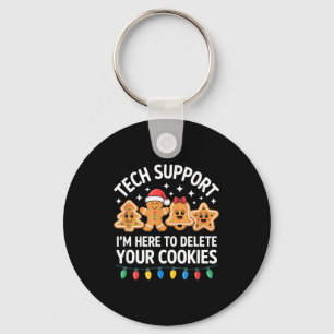Technischer Support Ich bin hier, um Ihre Cookies Schlüsselanhänger
