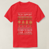 Technischer Support Ich bin hier, um Ihre Cookies  T-Shirt (Design vorne)