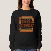 Technischer Support IT Help Desk Funny Computer Ge Sweatshirt (Vorderseite)