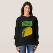 Technischer Support repariert Computer Tacos Lapto Sweatshirt (Vorne ganz)