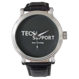 Technischer Support Spaß Funny Geeky Geschenke für Armbanduhr