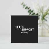 Technischer Support Spaß Funny Geeky Geschenke für Einladung (Stehend Vorderseite)