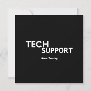 Technischer Support Spaß Funny Geeky Geschenke für Einladung