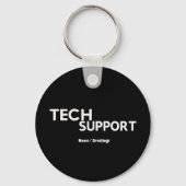 Technischer Support Spaß Funny Geeky Geschenke für Schlüsselanhänger (Vorderseite)