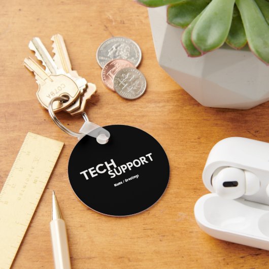 Technischer Support Spaß Funny Geeky Geschenke für Schlüsselanhänger (Schreibtisch)