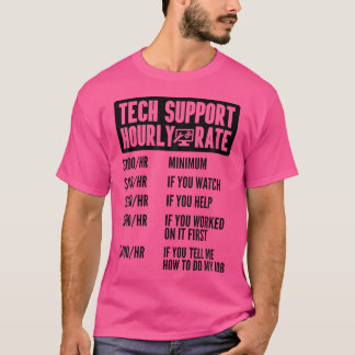 Technischer Support Stundensatz IT Computerreparat T-Shirt