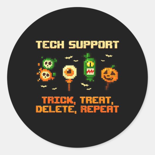 Technischer Support Trick Treat Delete Wiederholen Runder Aufkleber (Vorderseite)