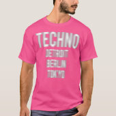 Techno Detroit Berlin Tokyo Techno Undeutlicher Ra T-Shirt (Vorderseite)