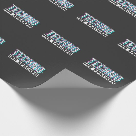 Techno Ihr Spacken Rap EDM Musik Geschenkpapier (Ecke)