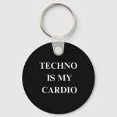 Techno Is My Cardio Funny Music Rave Quote  Schlüsselanhänger (Vorderseite)