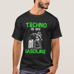 TECHNO IST MEIN BENZIN T-Shirt