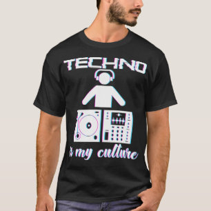 Techno ist meine Kultur EDM-Publikum Nachtclub T-Shirt