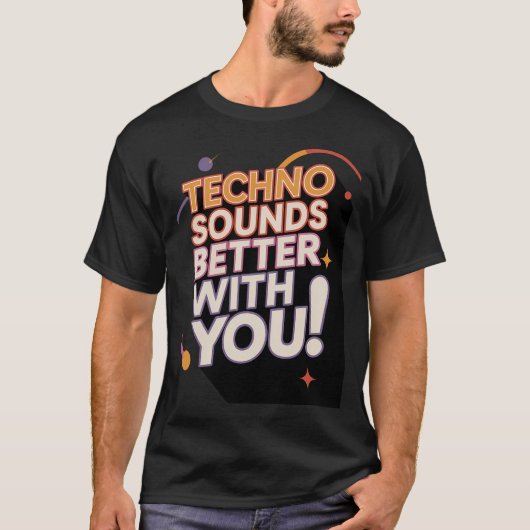 Techno klingt besser mit dir – Retro 70er Disco T-Shirt (Vorderseite)