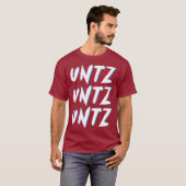 Techno Rave Gabber Untz Untz Untz Untz - DJ EDM Ra T-Shirt (Vorne ganz)