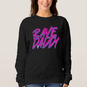 Techno Rave Men Edm Rave Daddy Sweatshirt