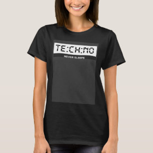 Techno schläft nie Techno Watch Techno Rave Tech T-Shirt