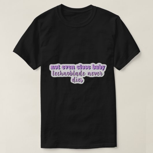 Technoblade Quote-Technologie T-Shirt (Design vorne)