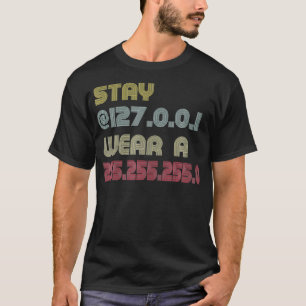 Technologie Bleibe Zuhause Wear Mask Bleibe 127001 T-Shirt