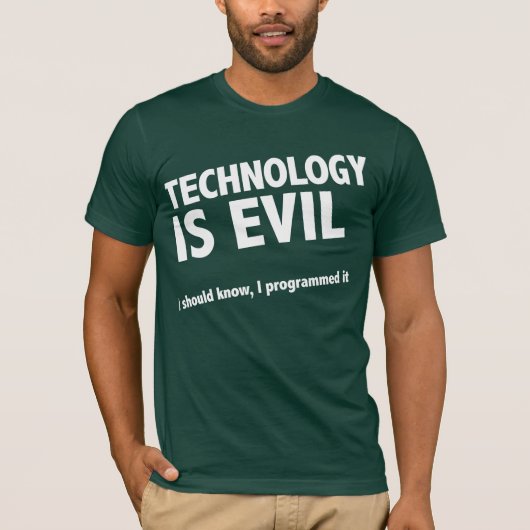 Technologie ist schlecht T-Shirt (Vorderseite)