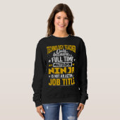 Technologie-Lehrer Job Title Technology Educator I Sweatshirt (Vorne ganz)