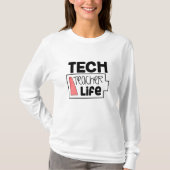 Technologie-Lehrer-Leben-T-Shirt T-Shirt (Vorderseite)