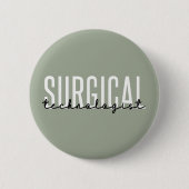 Technologierin Med Surg Tech Operation Tech Button (Vorderseite)