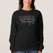 Technologierin Med Surg Tech Operation Tech Sweatshirt (Vorderseite)