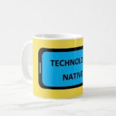 TECHNOLOGISCHE NATIVE TASSE (Vorderseite Links)