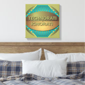 Technorati vs Ignorati Leinwanddruck (Insitu (Schlafzimmer))