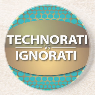 Technorati vs Ignorati Sandstein Untersetzer