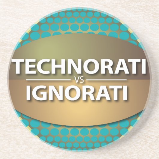 Technorati vs Ignorati Sandstein Untersetzer (Vorne)