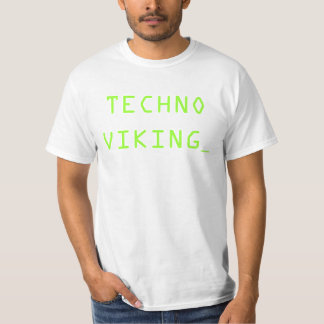 TECHNOVIKING_ T-Shirt