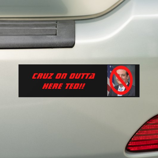 TED CRUZ - CRUZ AUF OUTTA HIER!! AUTOAUFKLEBER (Auf Auto)