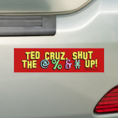 Ted Cruz, schloss das @%&#! Autoaufkleber (Auf Auto)