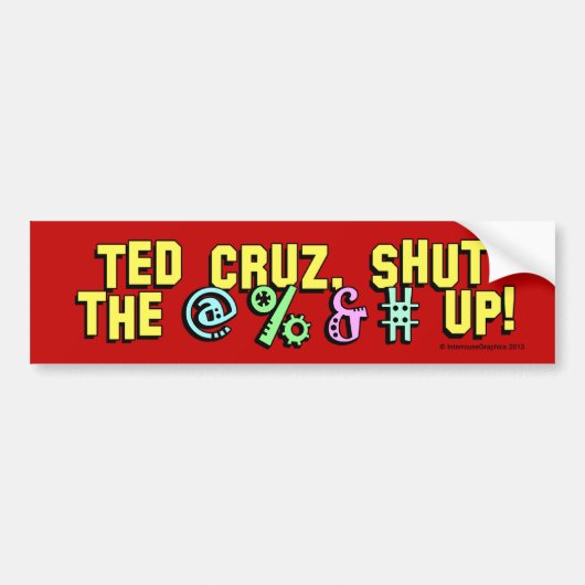 Ted Cruz, schloss das @%&#! Autoaufkleber (Vorne)