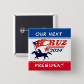 Ted Cruz: Unser nächster Präsident Button (Vorne & Hinten)